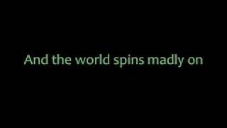 World Spins Madly On  The Weepies wlyrics [upl. by Llennol]