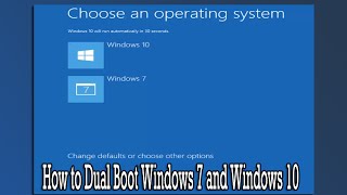 How to Dual Boot Windows 7 and Windows 10 [upl. by Syned]