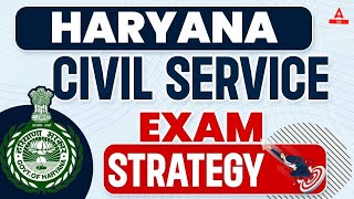 How to Prepare for Haryana Civil Services Exam  Haryana Civil Service Exam Strategy  HPSC HCS 2024 [upl. by Kendal]