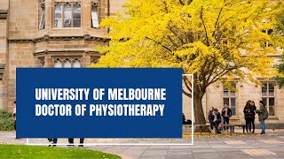 University of Melbourne A Sneak Peek at the Redesigned Doctor of Physiotherapy [upl. by Mercie]