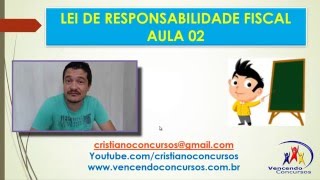 Lei de Responsabilidade Fiscal  Aula 02  LRF para Concursos  LC 1012000 [upl. by Favian]