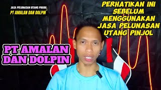 JASA PELUNASAN UTANG PINJOL PT AMALAN INDONESIA MERESAHKAN [upl. by Urson]