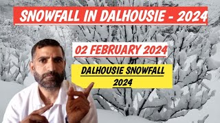 Best Time visit in Dalhousie For Snowfall 2024  Snowfall in Dalhousie Himachal Pradesh in February [upl. by Notecnirp71]