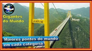 Maiores pontes do mundo em cada categoria [upl. by Yreme]