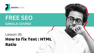 SEO Lesson 35  Low How to fix TextHTML Ratio  SEO Course Bangla [upl. by Occir653]