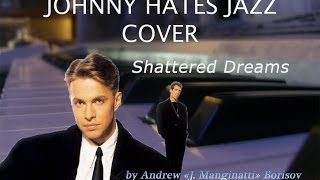 Shattered Dreams Johnny Hates Jazz cover [upl. by Angeline]