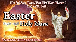 31032024 Live 🔴 Easter Night Vigil Holy Mass DON BOSCO SHRINE AYANAVARAM [upl. by Tezile35]