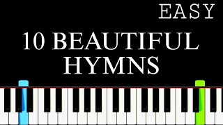 10 Beautiful Christian Hymns On Piano  Easy Piano Tutorial [upl. by Aztirak375]