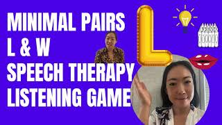 Minimal pairs L and W Gliding Speech Therapy Game [upl. by Bekha]