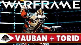 Warframe Vauban  Torid the perfect Combo Solo ODD [upl. by Ecienahs]