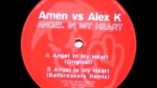 Amen vs Alex K  Angel In My Heart Original [upl. by Roxana]