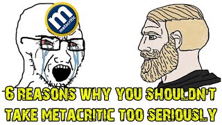 6 Reasons Why You Should NOT Take Metacritic too Seriously [upl. by Sonja]