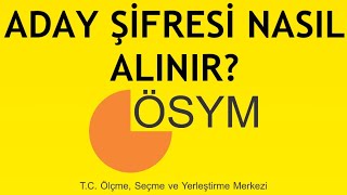 Ösym Aday Şifresi Nasıl Alınır [upl. by Airegin195]