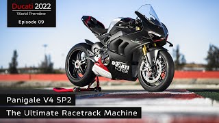 Ducati World Première 2022 Episode 9  Panigale V4 SP2  The Ultimate Racetrack Machine [upl. by Enneite]