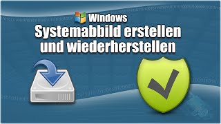 WindowsSystemabbild erstellen und wiederherstellen mit Bordmitteln [upl. by Griz]