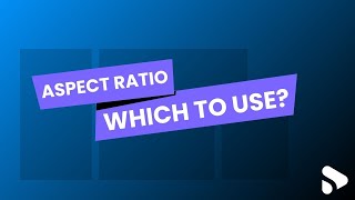 What is the best aspect ratio for my video [upl. by Olegnaid]