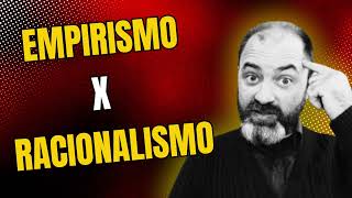 Racionalismo x Empirismo [upl. by Ahcsatan]