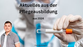 News aus der Pflegeausbildung 2024 [upl. by Colt]