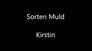 Sorten Muld  Kirstin [upl. by Eener]