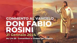 don Fabio Rosini  Commento al Vangelo di domenica 21 Gennaio 2024 [upl. by Anahsal]