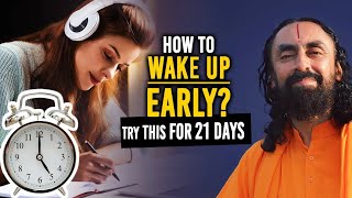 How to Wake Up Early  The 5 AM Morning Routine  Try This For 21 Days  Swami Mukundananda [upl. by Natan754]