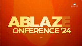 ABLAZE CONFERENCE  DAY 1 JUNE 12 2024 [upl. by Eisnyl]