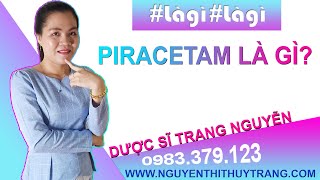 Piracetam là gì Tác dụng thuốc piracetam và chỉ định thế nào [upl. by Kentiga]