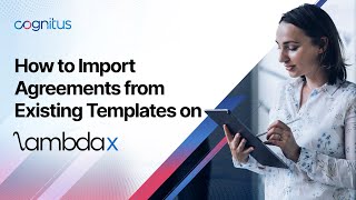 How to Import Agreements from Existing Templates on LambdaX [upl. by Einehpets]