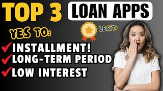 TOP 3 LOAN APPS NA YES TO INSTALLMENT LONG TERM PERIOD AT LOW INTEREST PA Based On My Experience [upl. by Acinorej410]