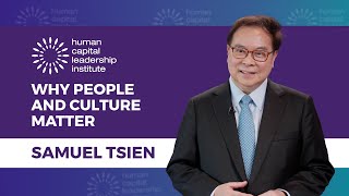 Samuel Tsien on Why People amp Culture Matter  HCLI Trailblazers 117 [upl. by Faxun]