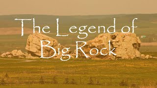 The Legend of the Big Rock Okotoks Museum amp Archives [upl. by Halilad]