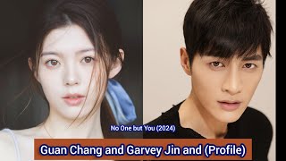 Garvey Jin and Guan Chang No One but You  Profile，Age，Birthplace，Height， [upl. by Ursa]