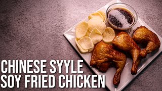 Chinese Style Soy Fried Chicken  Chef JB [upl. by Lamphere]