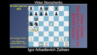 Igor Arkadievich Zaitsev vs Viktor Storozhenko Brilliant games 89 [upl. by Asert]