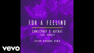 CamelPhat ARTBAT  For a Feeling Layton Giordani Remix Audio ft RHODES [upl. by Enyale270]