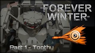 The Forever Winter mini series episode 1 Toothy [upl. by Madelina886]