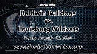 SIMULCAST Baldwin Bulldogs  Louisburg Wildcats Basketball 11224 [upl. by Hampton502]