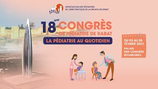 18 ème Congrès de Pédiatrie de Rabat 2023 2ème jour [upl. by Edmonda]