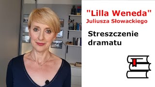 quotLilla Wenedaquot Juliusza Słowackiego streszczenie dramatu [upl. by Spearing]