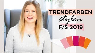 So lassen sich die TRENDFARBEN stylen  Pantone Modefarben FrühlingSommer 2019 [upl. by Eita]