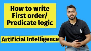 How to write First orderPredicate logic  Artificial Intelligence [upl. by Alvira]