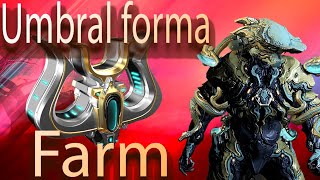 NEW Warframe Umbral Forma Farm 2024 [upl. by Teevens]