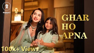 Ghar Ho Apna  Roswalt Realty  Official Music Video [upl. by Sisely537]