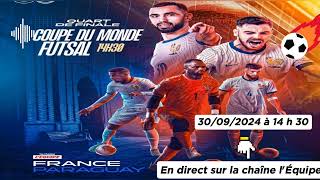 Coupe du monde de Futsal  France 2  1 Paraguay en direct sur lÉquipe 30092024 à 14 h 30 [upl. by Simmie]