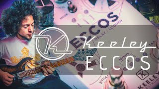 Keeley Electronics  ECCOS Delay Looper [upl. by Yablon]