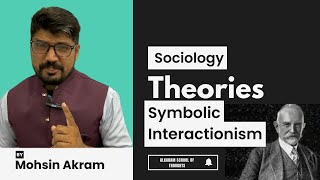 Symbolic Interactionism Theory Sociology [upl. by Bloomer]