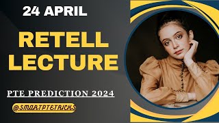 PTE Retell Lecture  April 2024  MOST REPEATED IN EXAMS PREDICTION [upl. by Josepha]