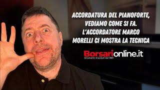 ACCORDATURA del PIANOFORTE vediamo COME SI FA L’accordatore Marco Morelli ci mostra la TECNICA😌 [upl. by Merc]