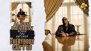 Benny The Butcher “Everybody Can’t Go” ALBUM REVIEW  DEHH [upl. by Flita399]