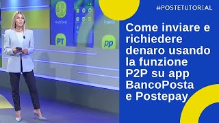 Come inviare e richiedere denaro usando la funzione P2P su app BancoPosta e Postepay [upl. by Voltmer]